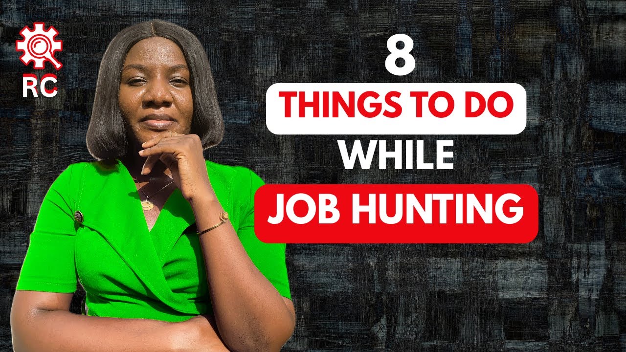 8 Proven Things To Do While Looking For a Job | Job Hunting Tips 2026