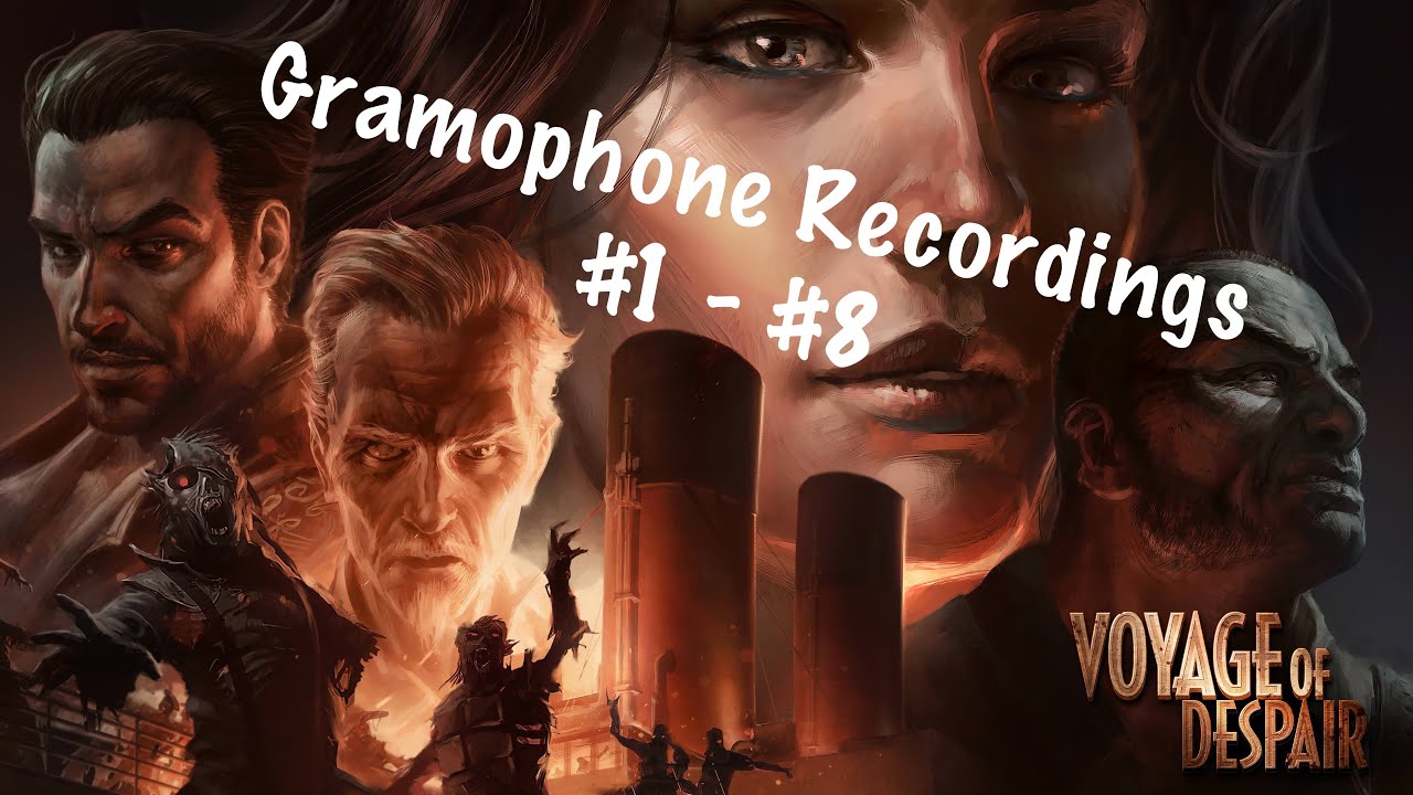 Voyage of Despair - Gramophone Recordings #1 - #8