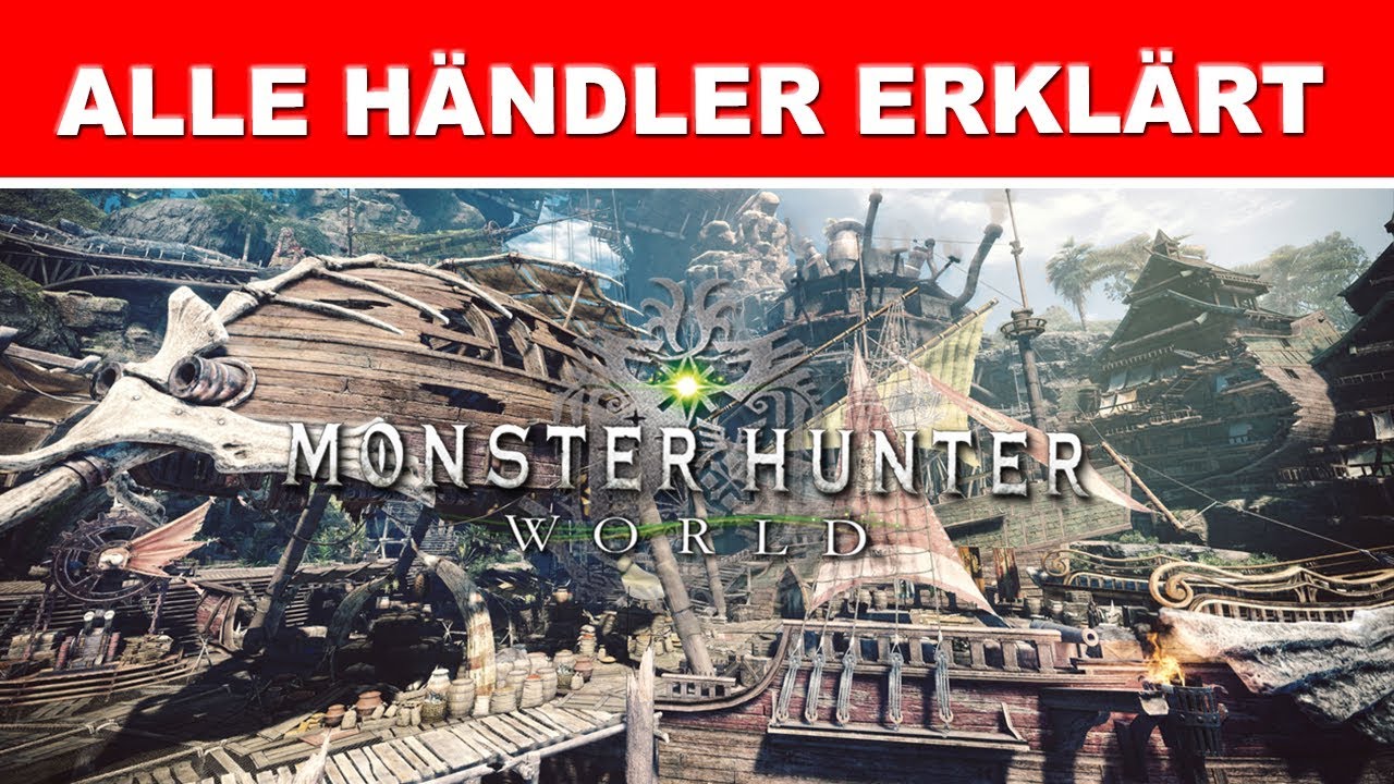 Monster Hunter ► Alle H&auml;ndler erkl&auml;rt | VERSORGUNGSLAGER &bull; RESSOURCENZENTRALE &bull; VERSCHMELZITA
