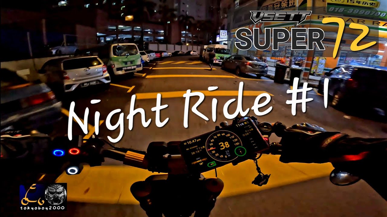 Vsett 11+ Super 72 Night ride #1