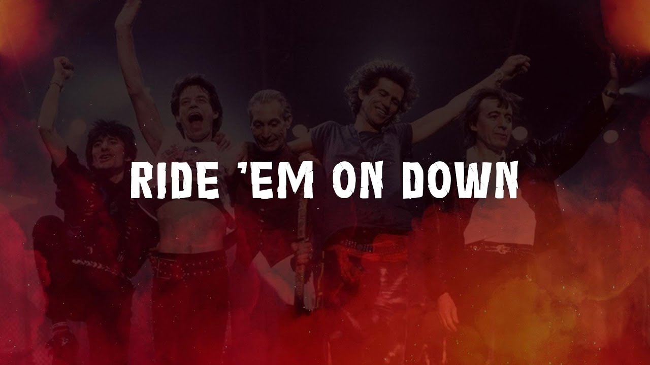 The Rolling Stones - Ride 'Em On Down 🔥 Lyrics