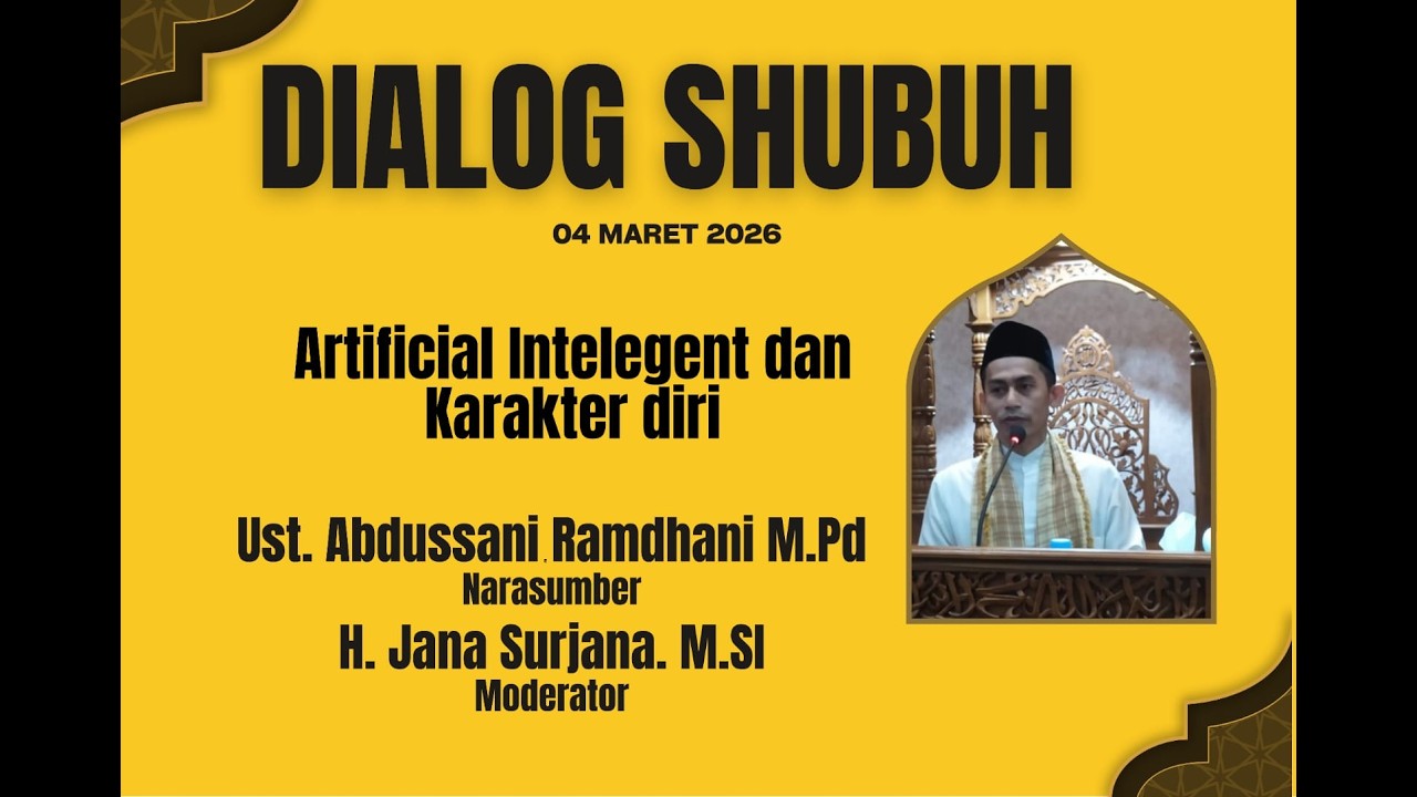 DIALOG SHUBUH ARTIFICIAL DAN KARAKTER DIRI || Ust. Abdussani Ramdhani M.Pd