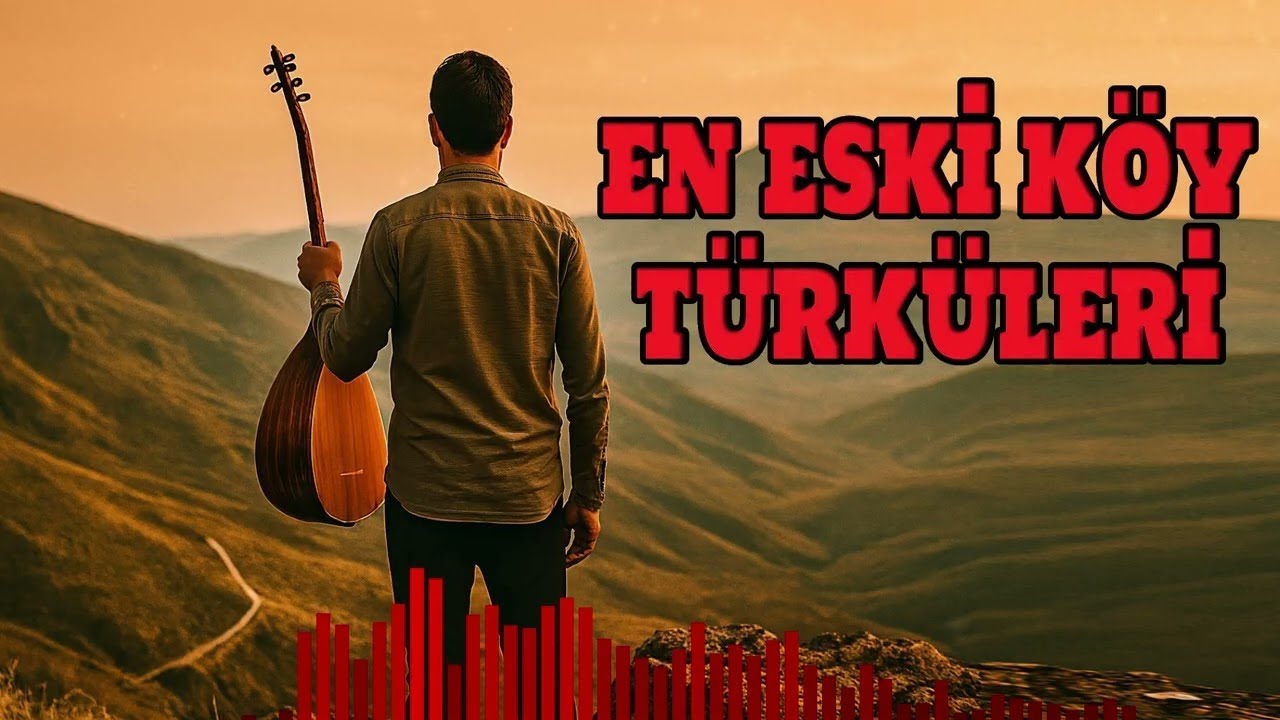 En Eski Köy Türküleri - Sazlı Sözlü Özel Türküler