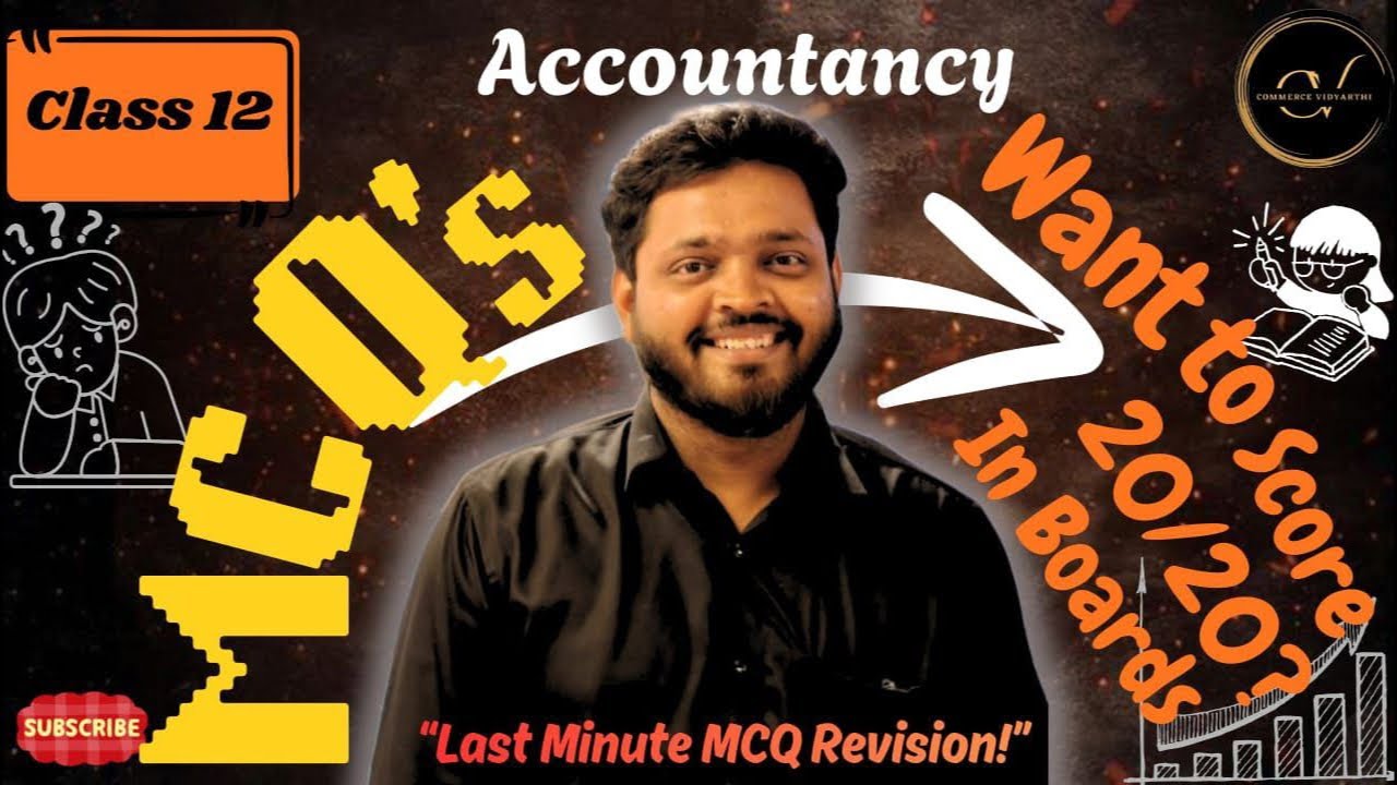 20/20 Guaranteed! Class 12 Accountancy MCQ Live Revision with Deepak Sharma