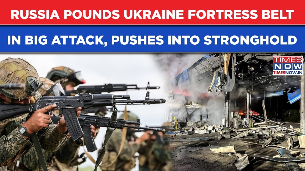 Russia Pounds Ukraine Fortress Belt, Pushes Into Kostiantynivka As Zelensky Mocks Russian Fuel Woes
