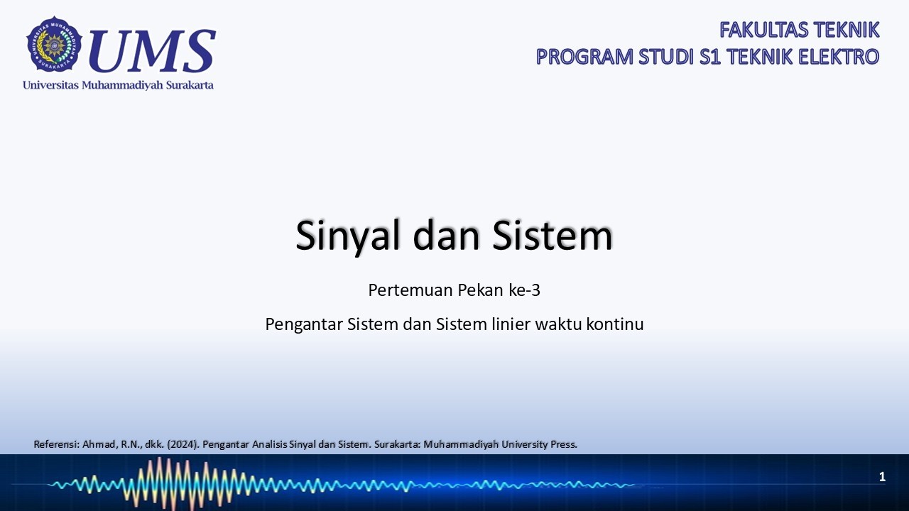 Linieritas Sistem | Sinyal dan Sistem | pekan 3 | TE FT UMS