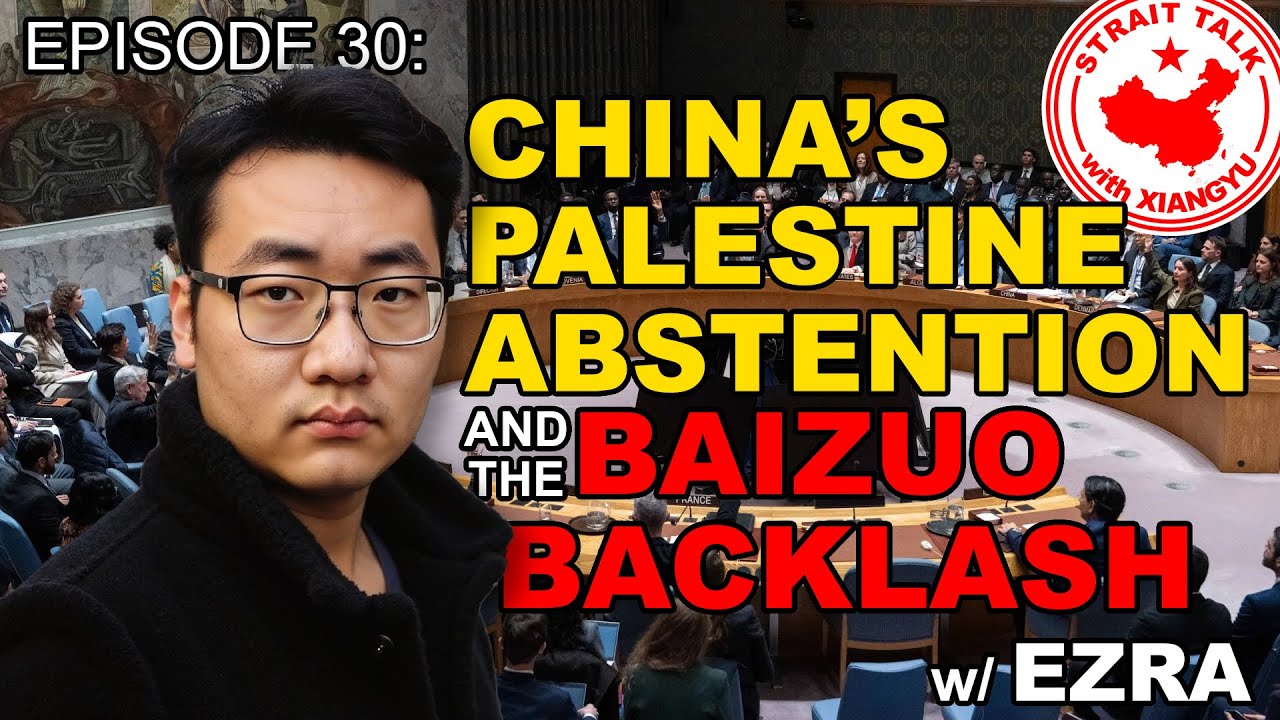 Ep. 30: China's Palestine Abstention and the Baizuo Backlash w/ Ezra