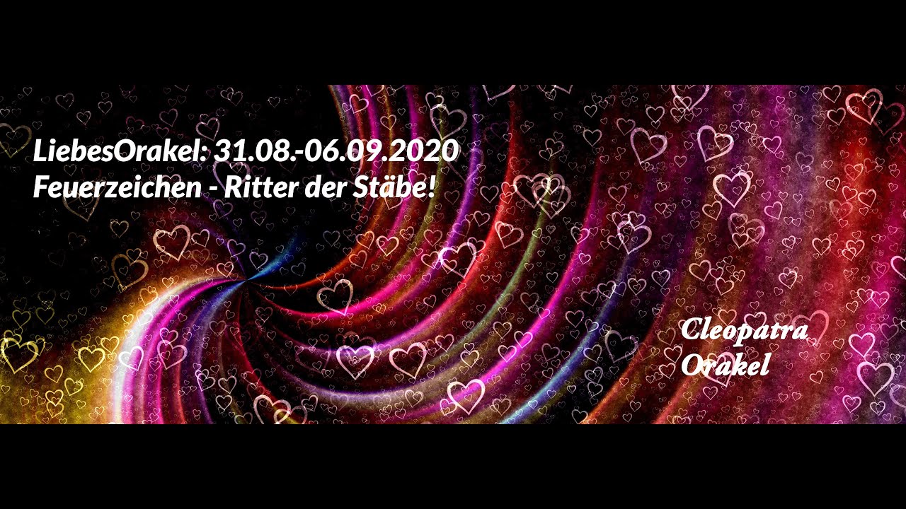 LiebesOrakel: Feuerzeichen 31.08.-06.09.2020 Ritter der Stäbe- deine Aura schüttert ein
