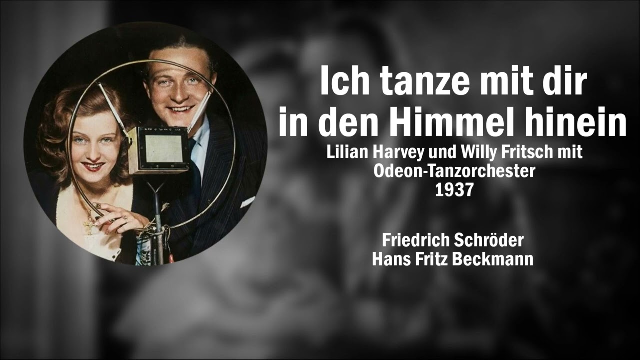 Ich tanze mit dir in den Himmel hinein - Lilian Harvey & Willy Fritsch (1937)