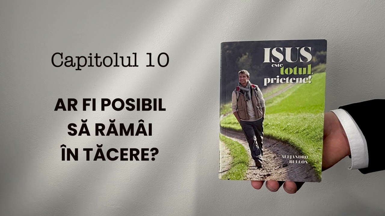 Isus este totul, prietene - Alejandro Bullón - Capitolul 10