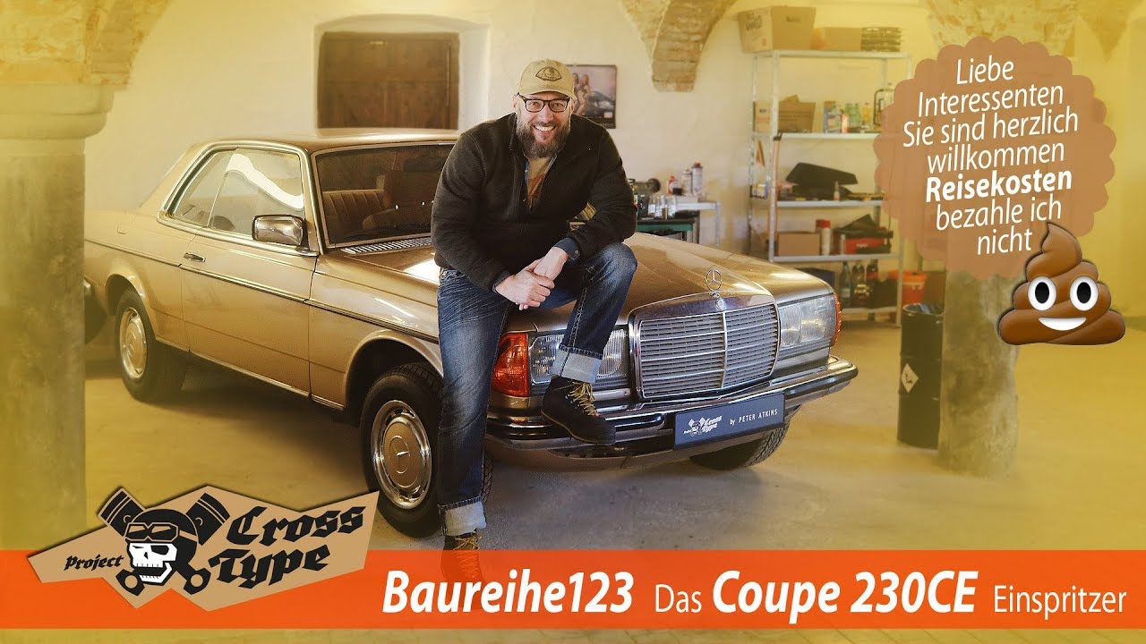 230CE Das Einspritzer Coupe der Baureihe W123 - Project CROSS TYPE