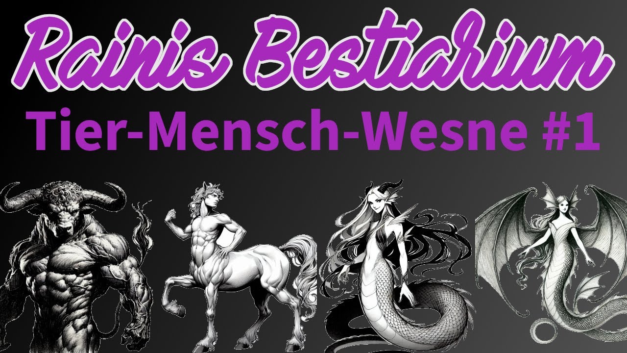 Das Bestiarium - Tier-Mensch-Arten 1