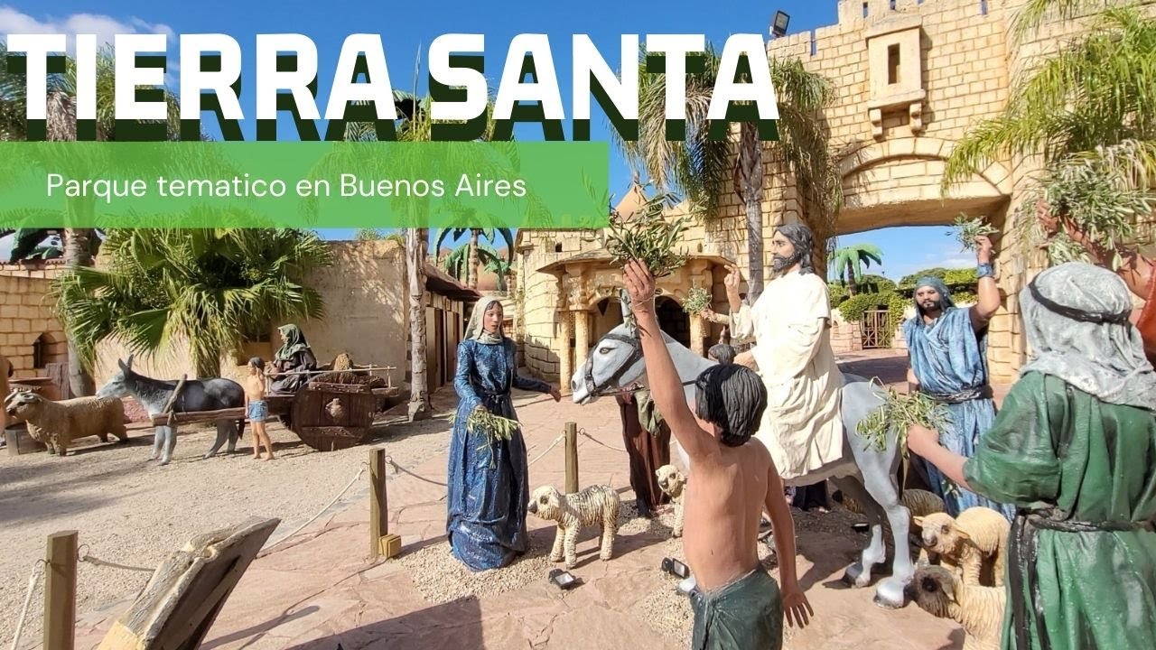 TIERRA SANTA.  BELEN EN BUENOS AIRES parque tematico religioso - De Paseo!