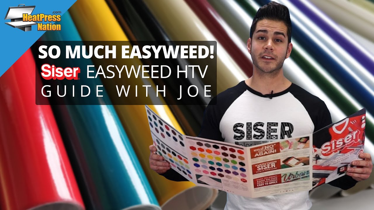 Так много EasyWeed!: HTV-гид Siser EasyWeed с Джо