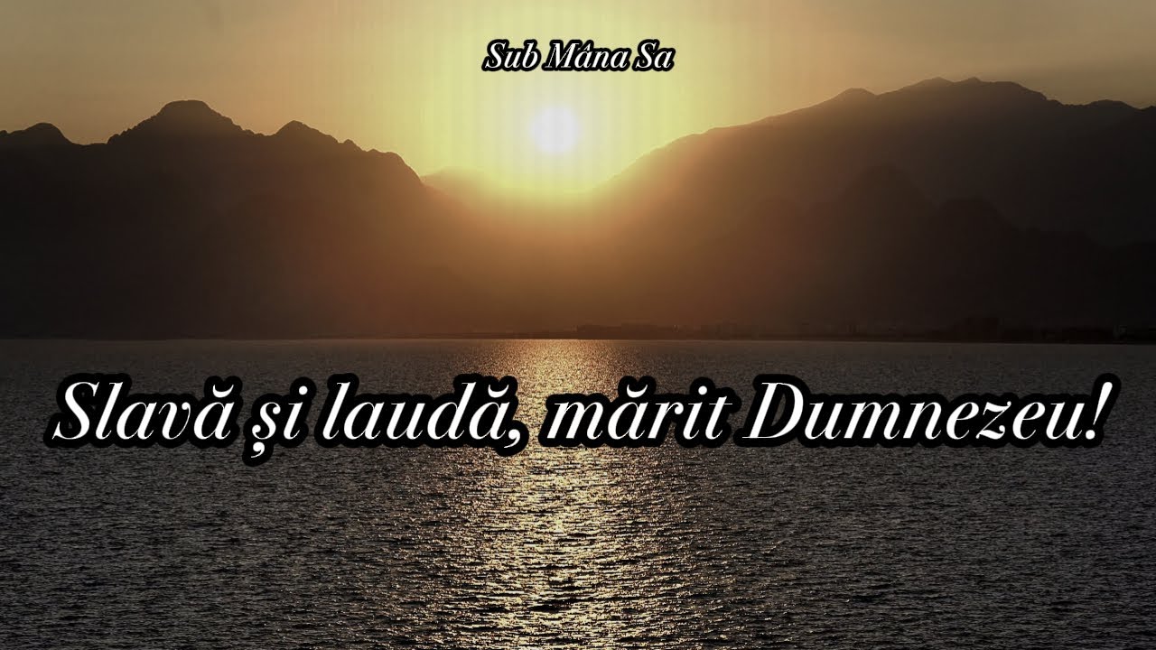 Laudă și slavă Domnului! [Muzică de slavă și laudă]