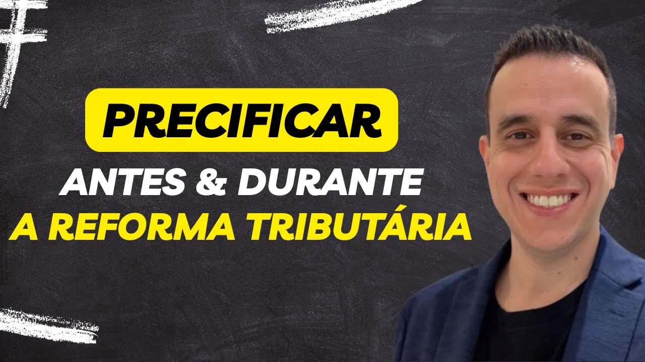 Precificar antes e durante a Reforma Tribut&aacute;ria