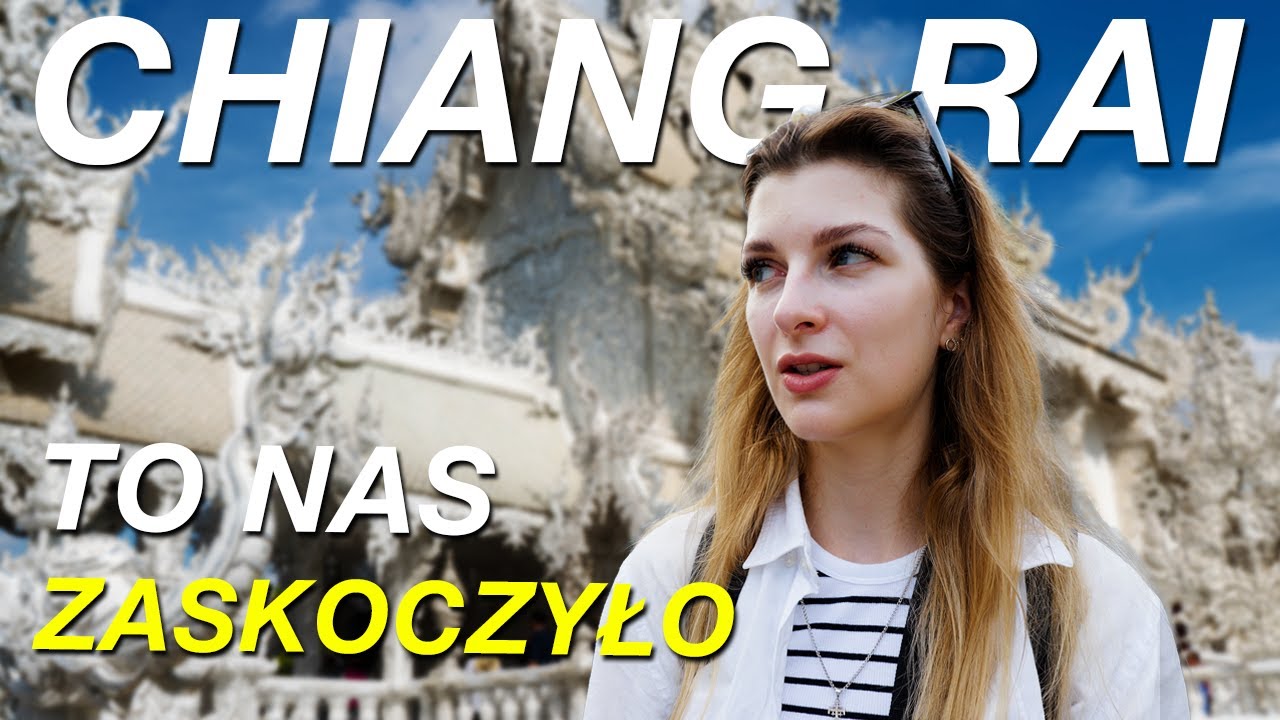 Chiang Rai – co kryje w sobie Biała Świątynia?