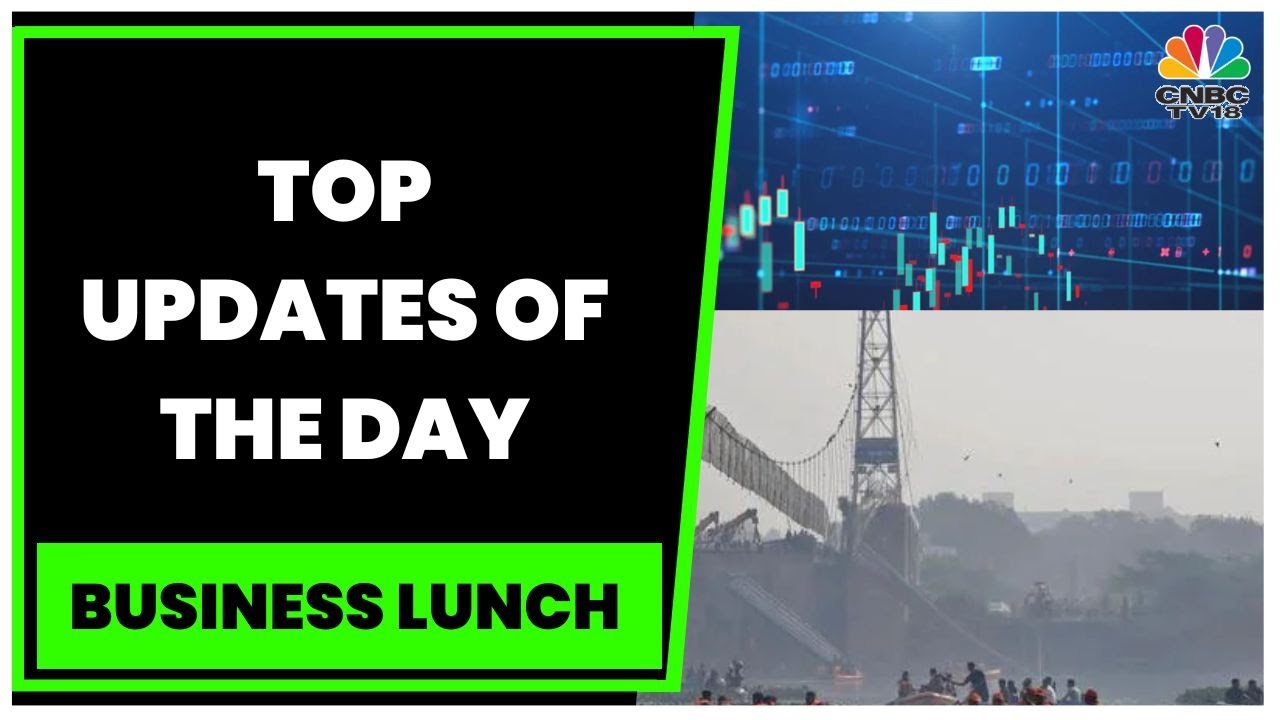 Latest Stock Market Headlines & Updates On Morbi Cable Bridge Collapse | Business Lunch | CNBC-TV18