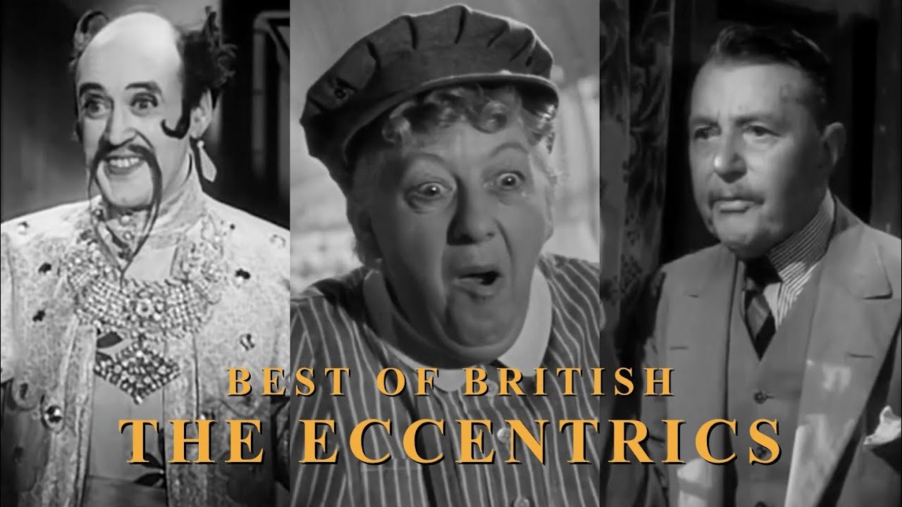 Best Of British: 109 The Eccentrics