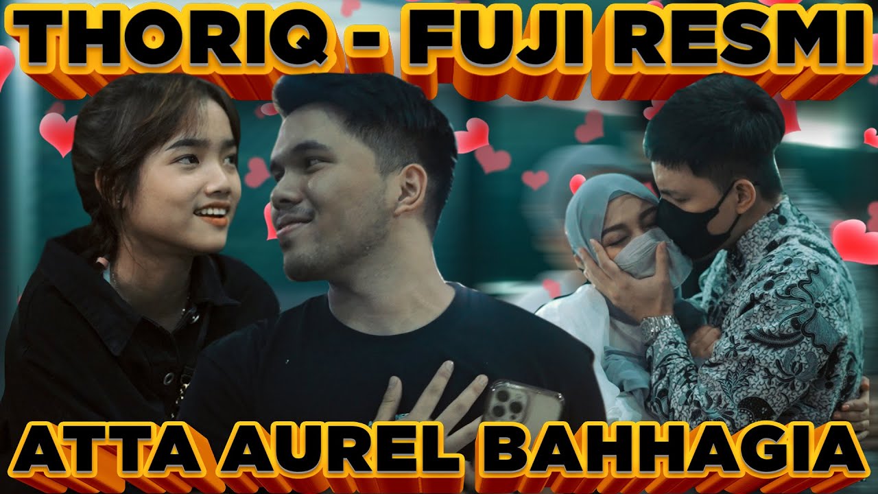 THORIQ FUJI RESMI!! Dikasi Perhiasan 🖤 ATTA AUREL BAHHAGIAAAAA 🖤