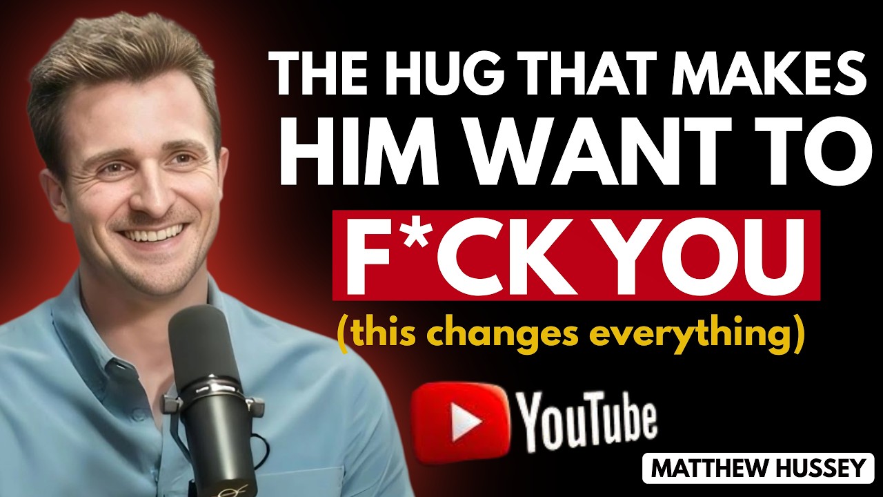 When You Hold a Man in Your Arms, Never Do This (He Will Forget You Instantly) | Matthew Hussey