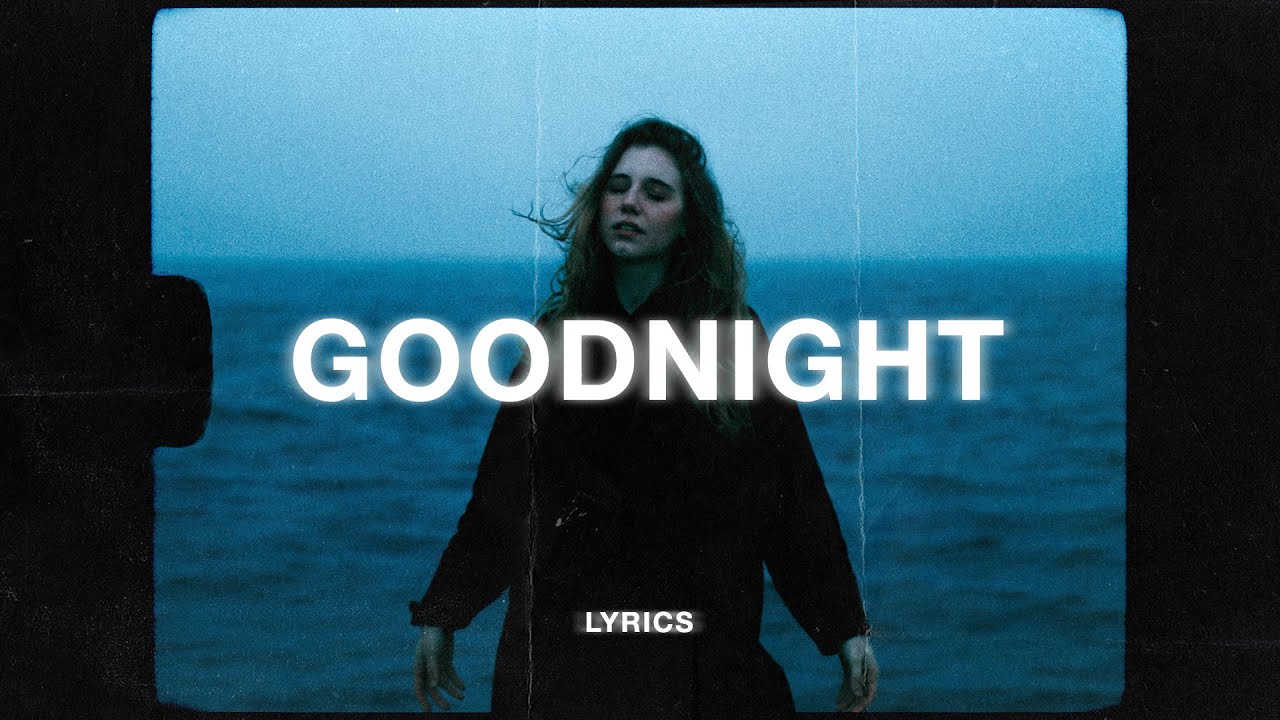 Rnla - Goodnight (Lyrics) ft. DNAKM