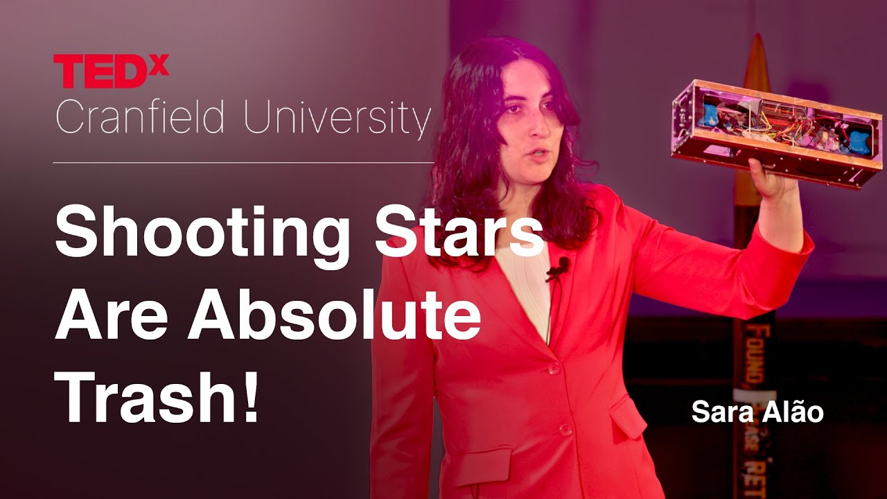 Shooting stars are trash; But our wishes can come true! | Sara Alão | TEDxCranfield University