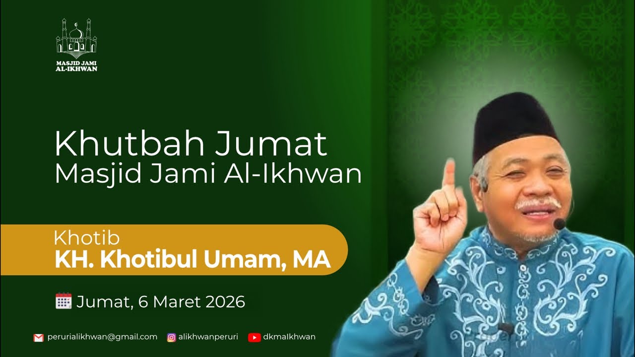 Khutbah Jumat, 6 Maret 2026 Masjid Al-Ikhwan