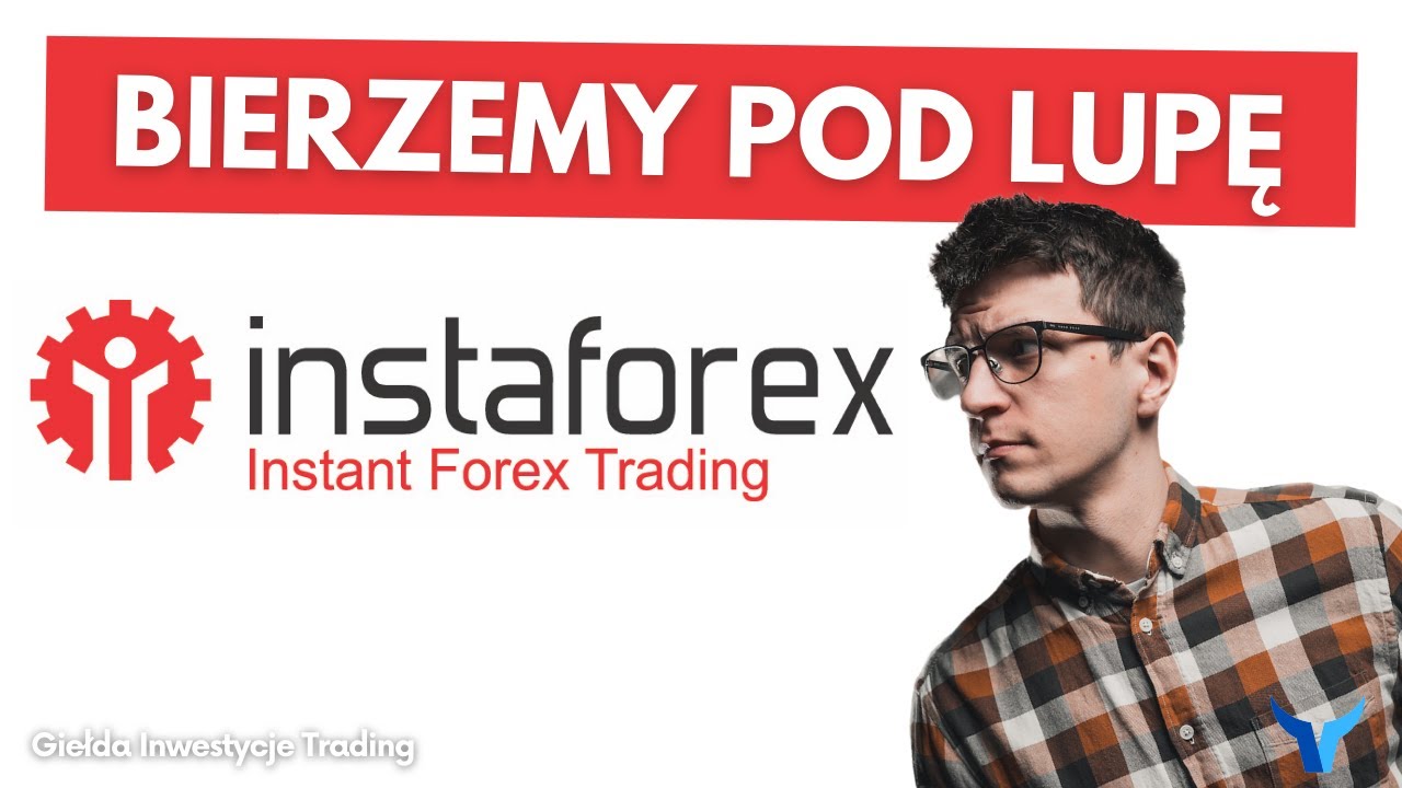 Oferta Instaforex. Odpowiedni broker dla Ciebie?