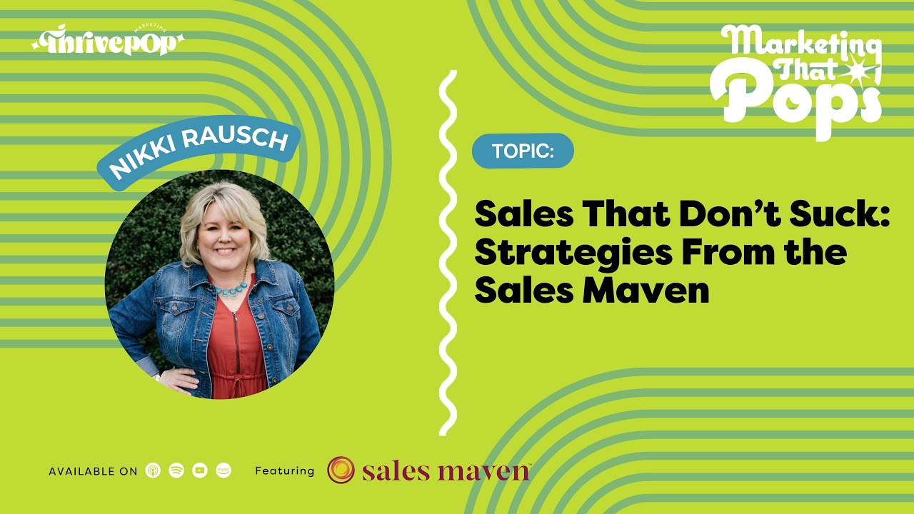 Sales Strategies That Don&rsquo;t Suck: Strategies From the Sales Maven - Nikki Rausch