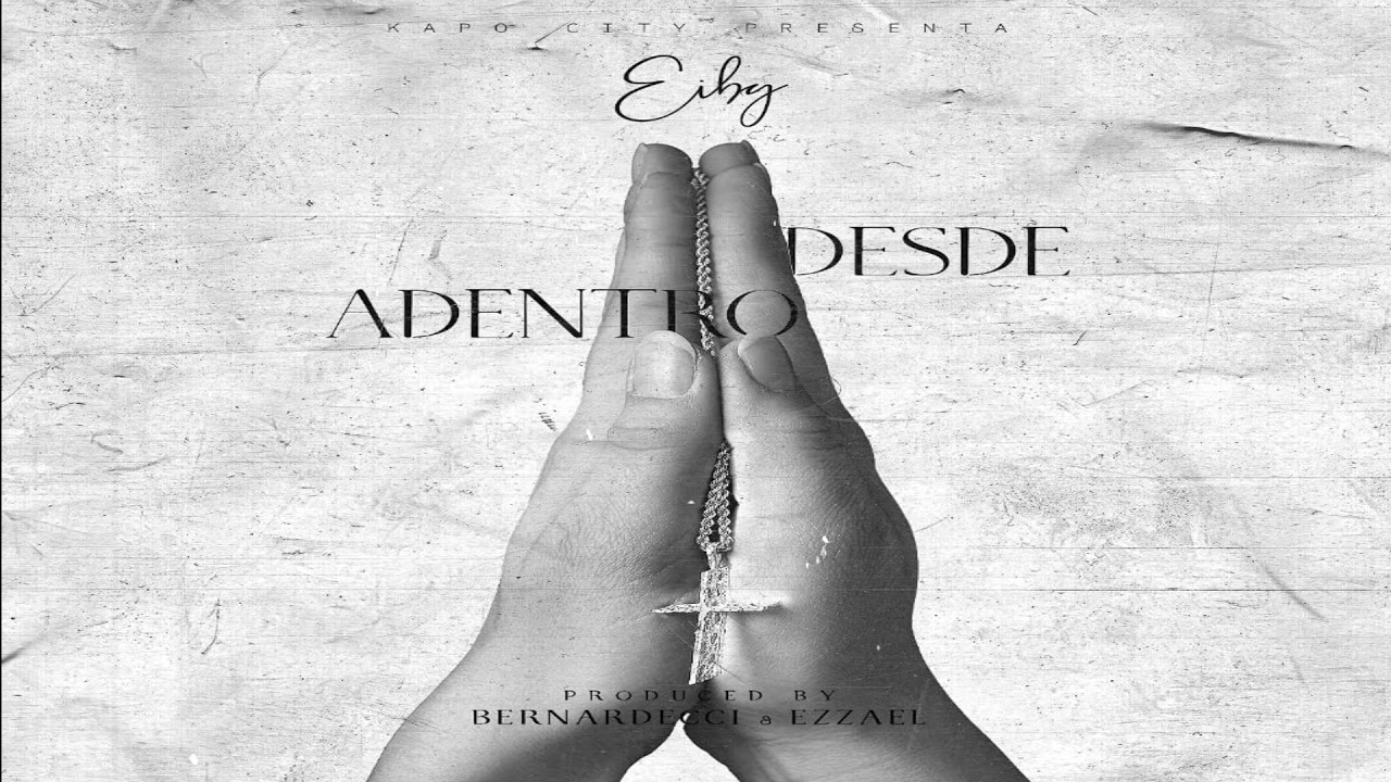 Desde Adentro - Eiby ❌ Bernardecci