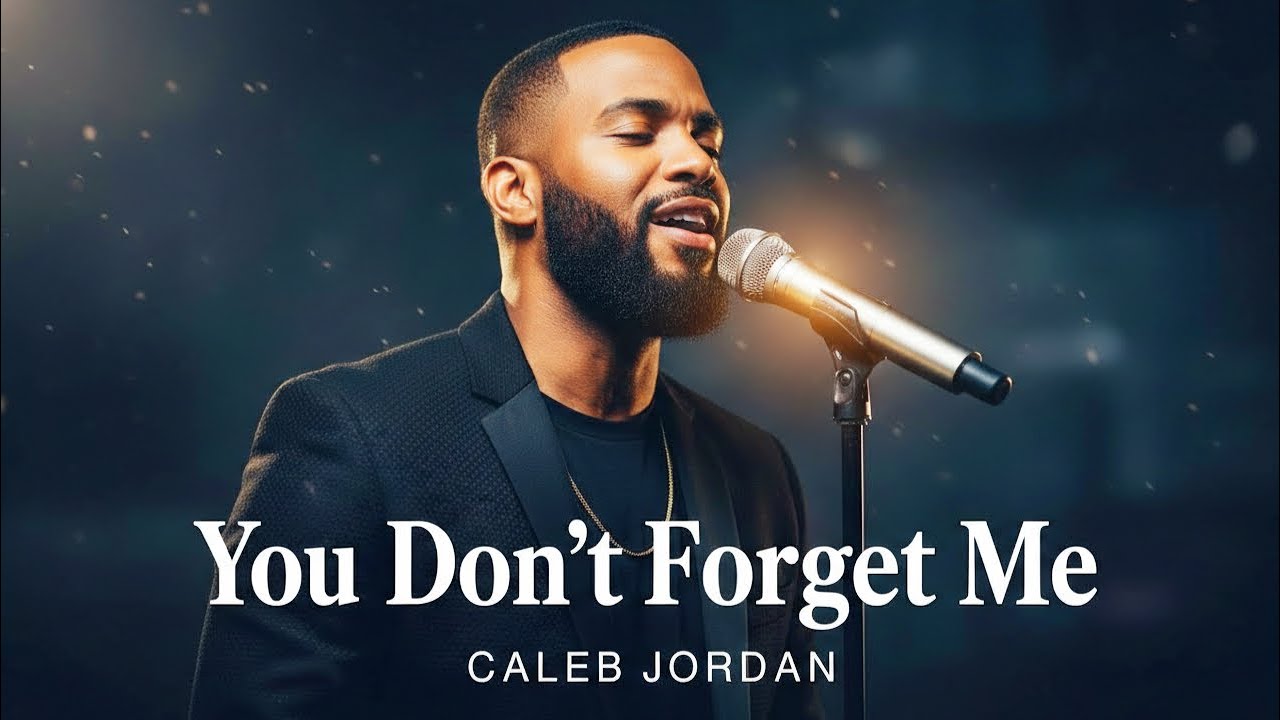 You Don’t Forget Me