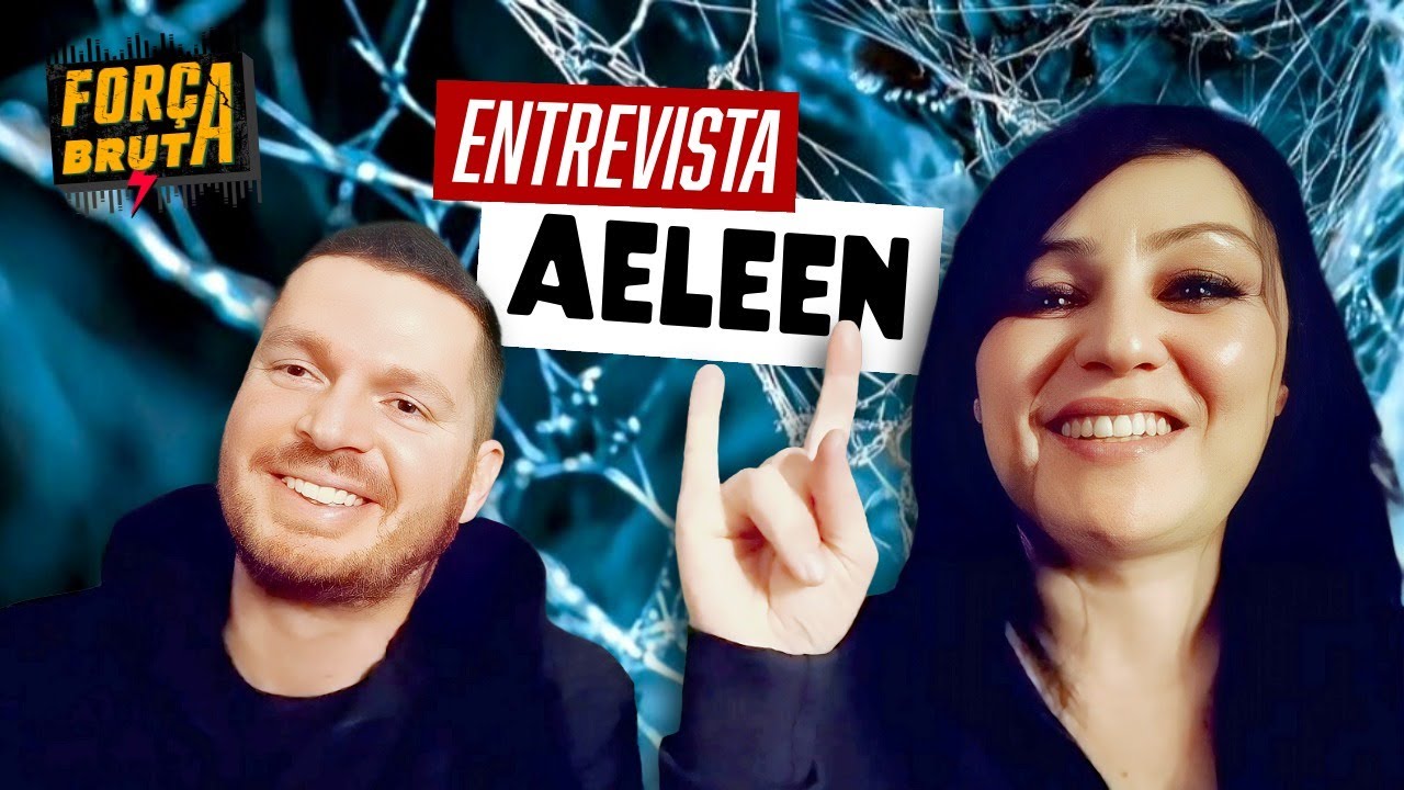 AELEEN - Entrevista ao Força Bruta