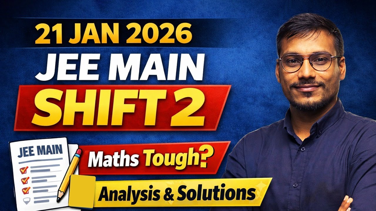 🔥 21st Jan 2026 Evening Shift 🔥|JEE MAIN Paper Solution💯| MATHEMATICS| VK Sir