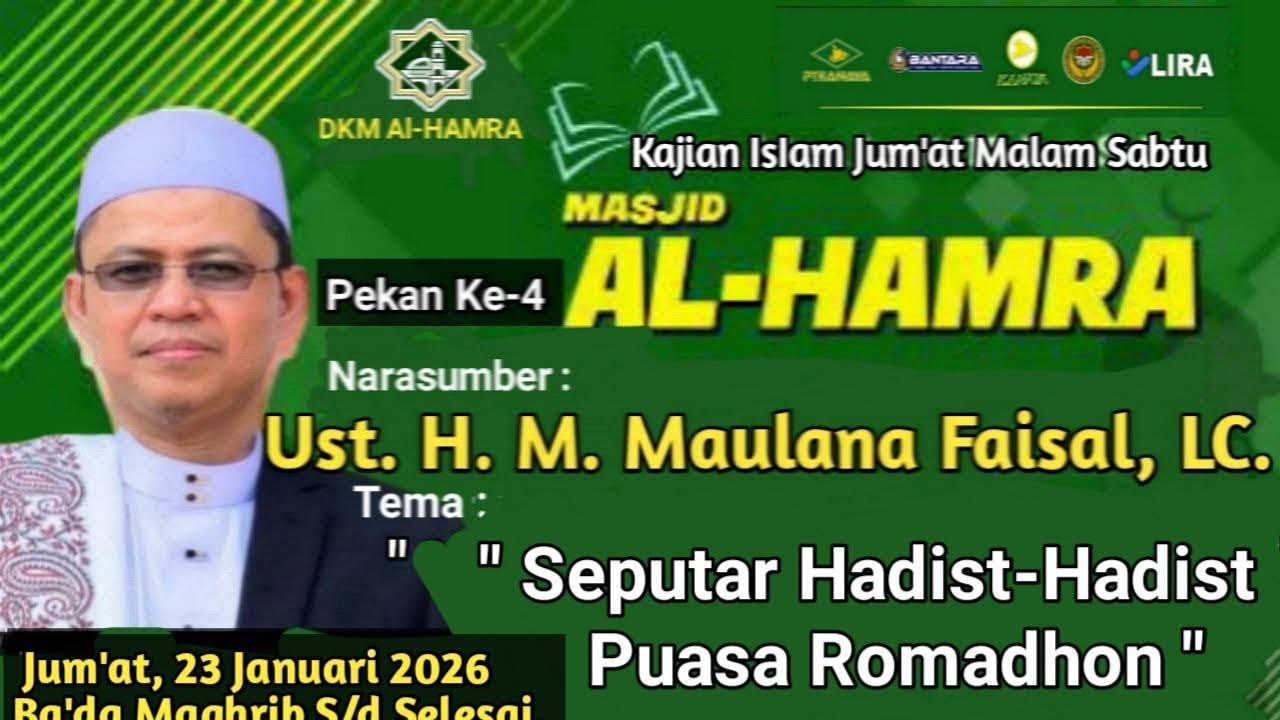 SEPUTAR HADIST-HADIST PUASA ROMADHON ||UST. H. MAULANA FAISAL, LC. #kajianhadist #alhamra