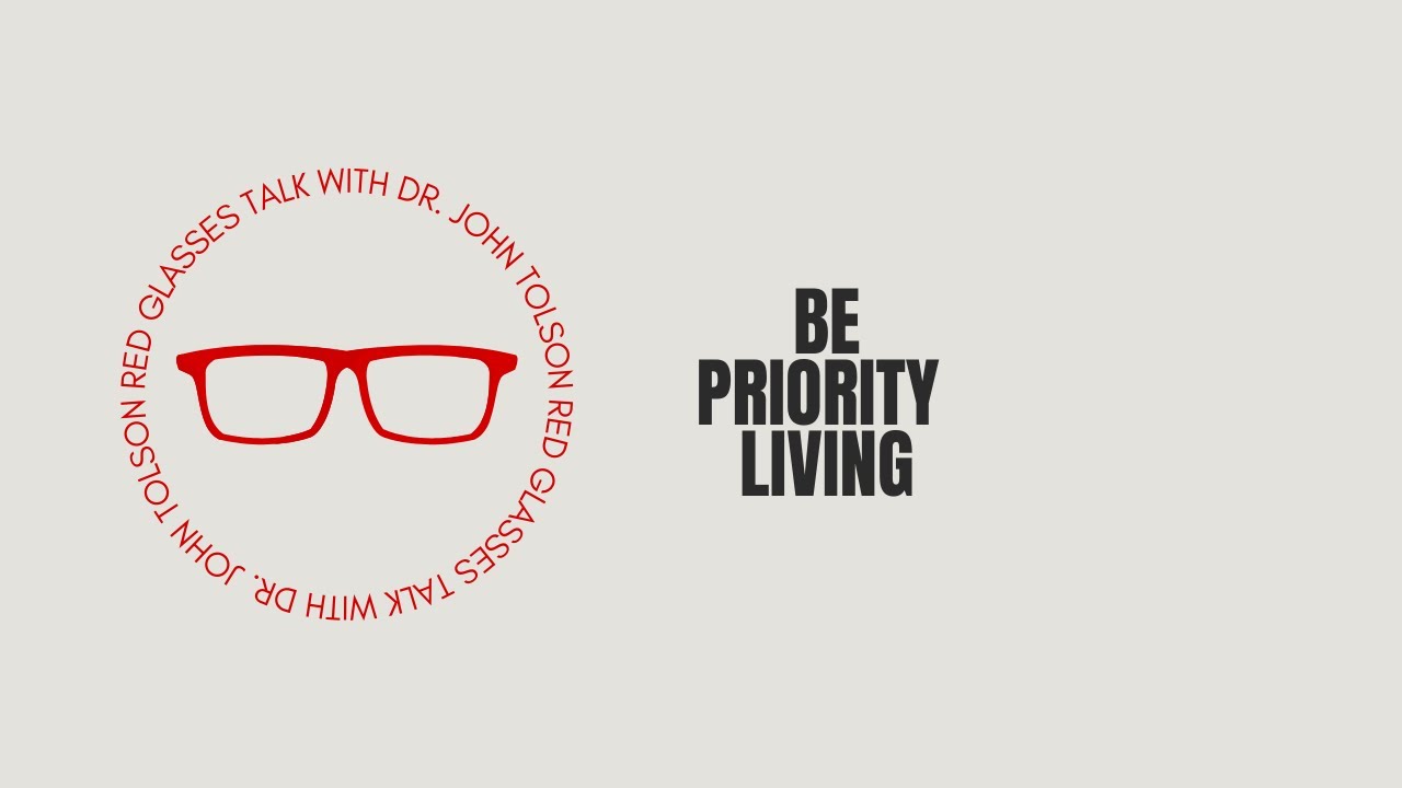 Red Glasses Talk | BE PRIORITY LIVING