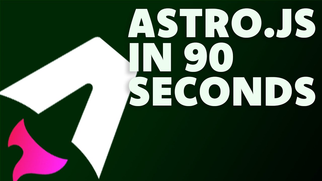 Astro.js in 90 Seconds