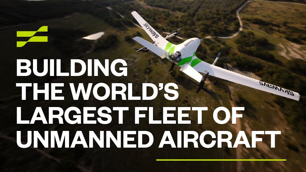 Skyways | Building The World's Largest Fleet of Unmanned Aircraft