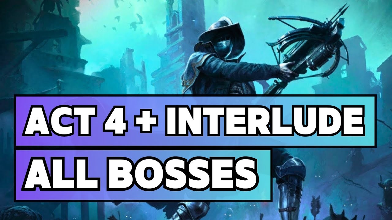 All Act 4 + Interlude Bosses | Path of Exile 2