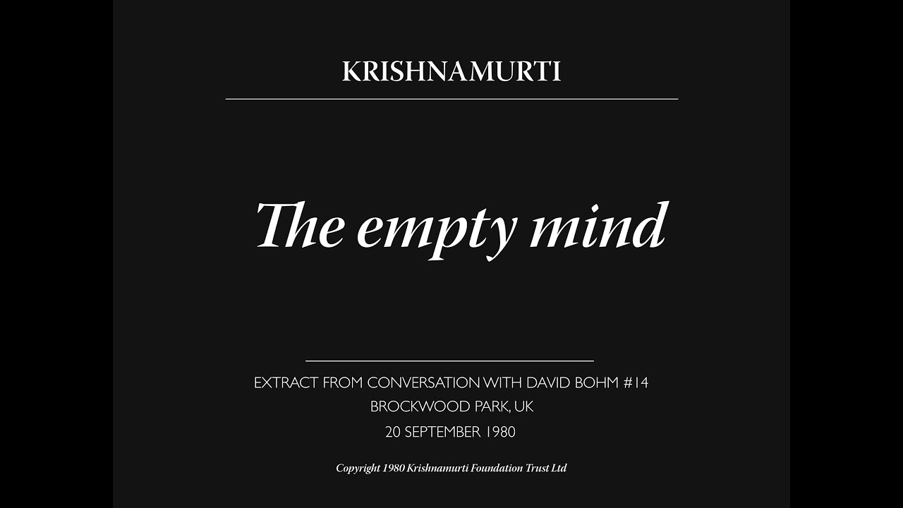 The empty mind | J. Krishnamurti