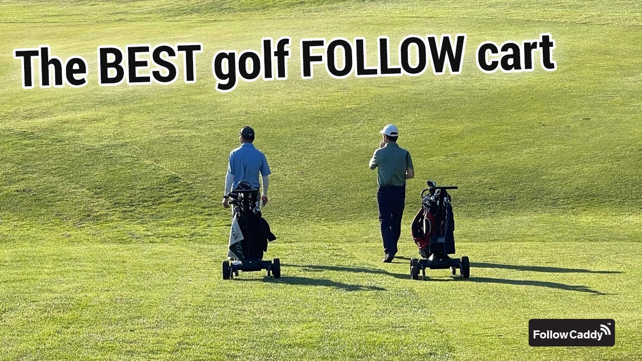 FollowCaddy - the BEST Golf  FOLLOW Cart