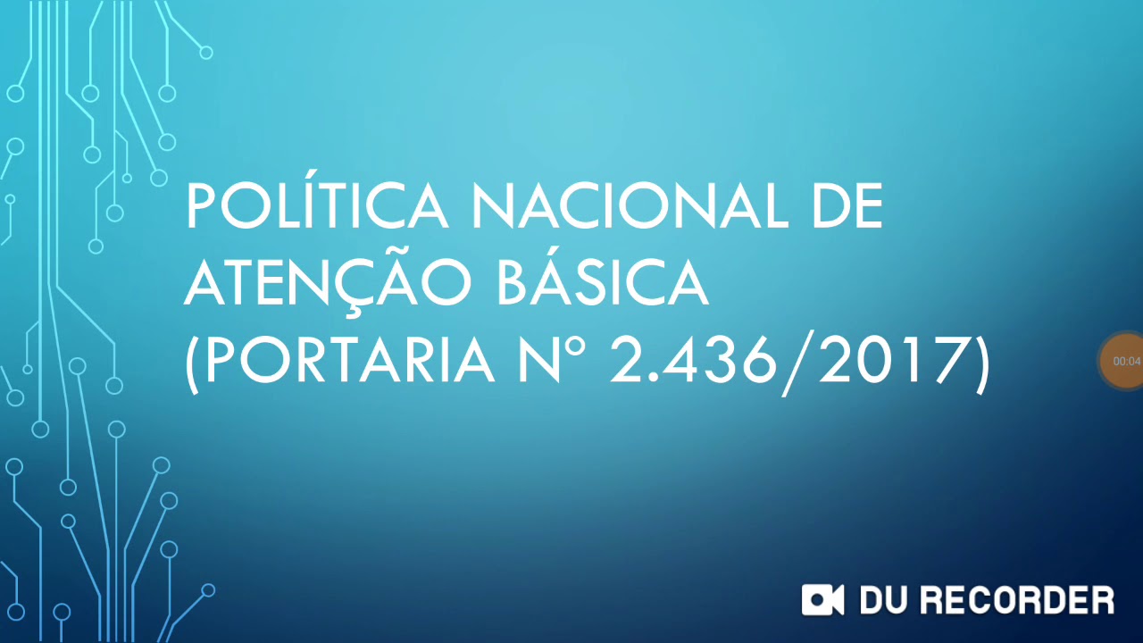 Política Nacional de Atenção Básica (PNAB) - Portaria n° 2.436/2017 - parte 2