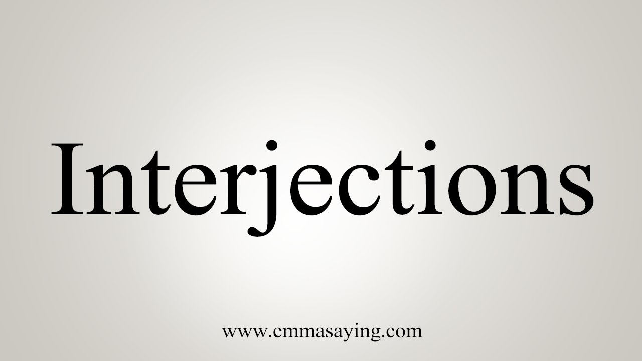 How To Say Interjections