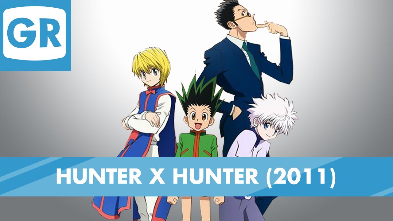 GR Anime Review: Hunter x Hunter (2011)