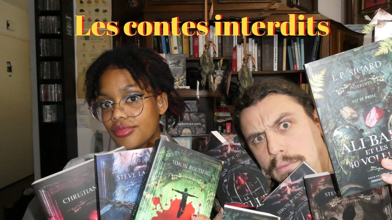 Les contes Interdits : Nos d&eacute;ceptions/Nos coups de coeur