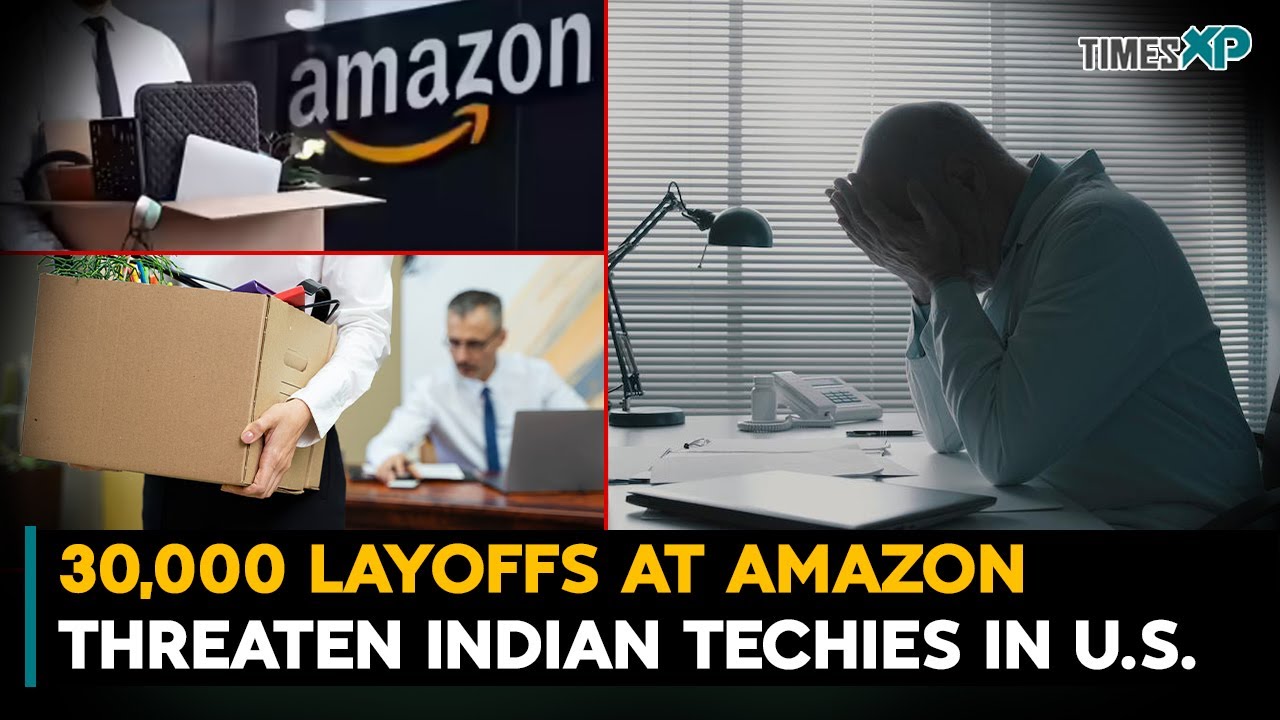30,000 Layoffs At Amazon Threaten Indian Techies In The U.S.| Indians Abraod