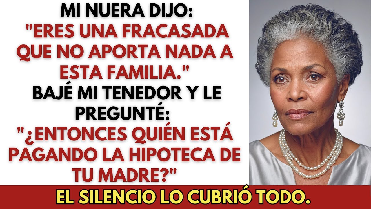 “Mi nuera me llamó fracasada en la cena — hasta que revelé quién pagaba sus cuentas”
