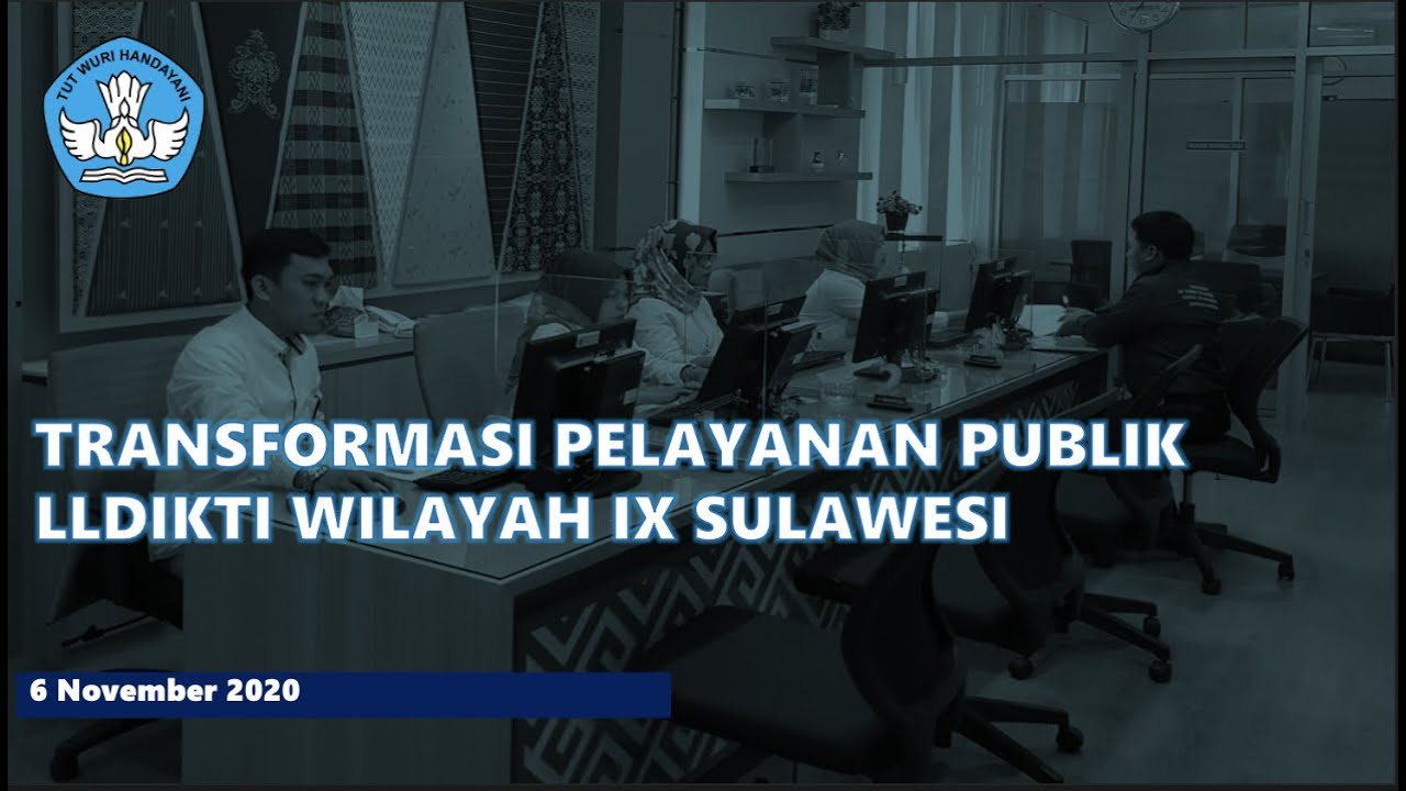 SOSIALISASI TRANSFORMASI PELAYANAN PUBLIK LLDIKTI WILAYAH IX