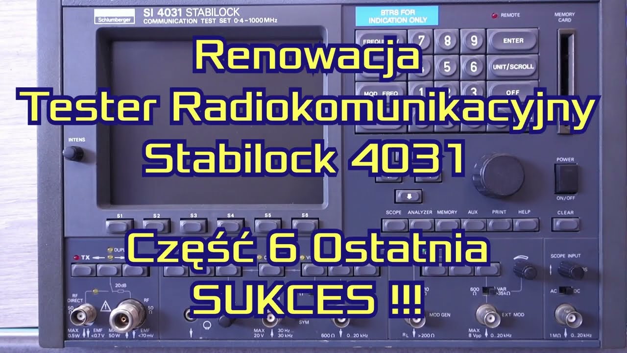 STABILOCK 4031 - Tester Radiokomunikacyjny - Odnawiamy - Część 6 Ostatnia. Uruchomienie, wnioski.