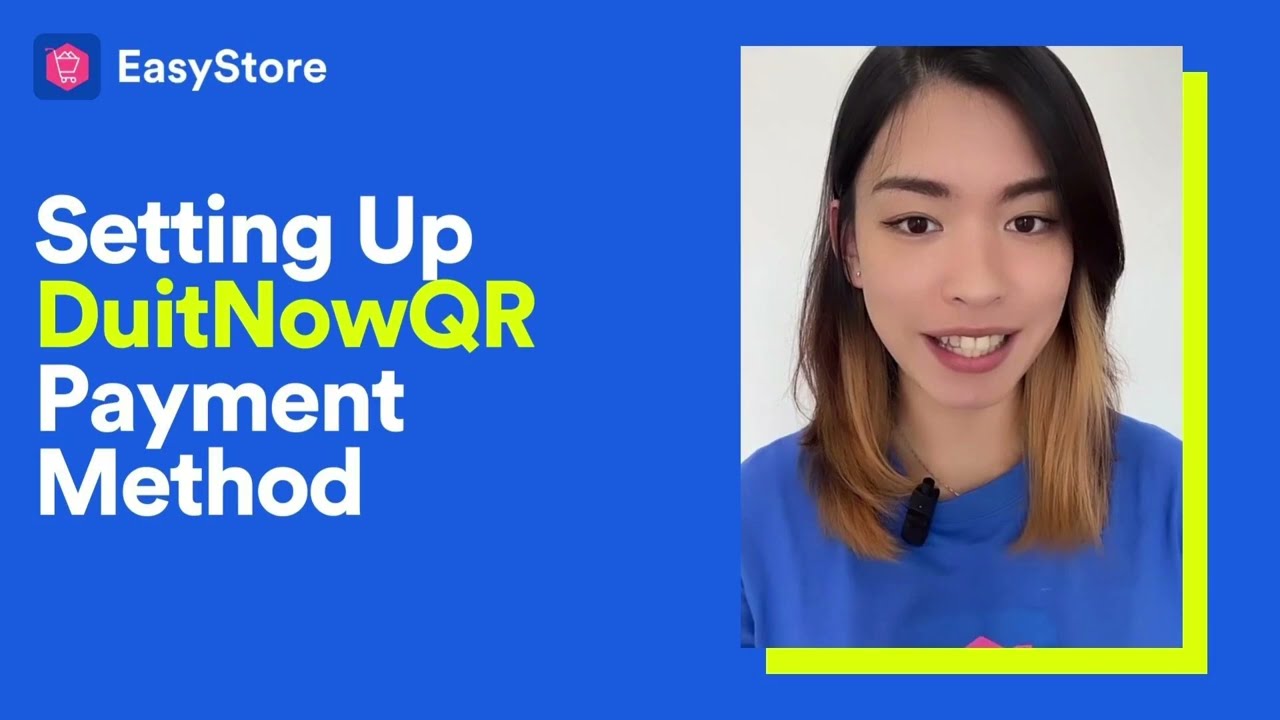 [EasyStore Tutorial] How To Set Up DuitNow QR Payment Method